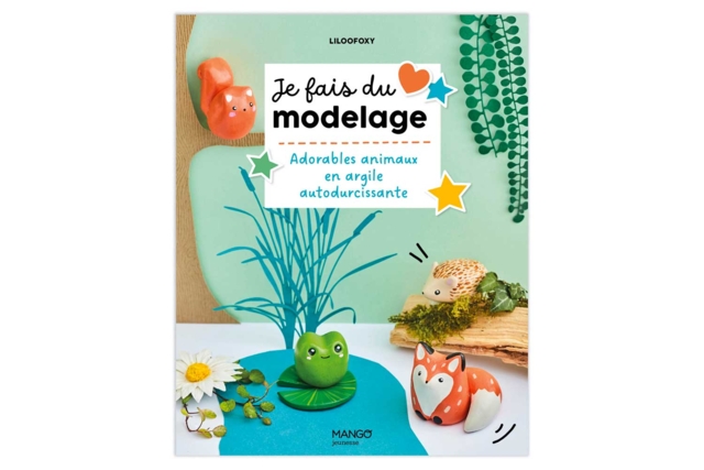 Livre : Animaux en argile autodurcissante - 1 - Modeling Books - 10doigts.com - Livres modelage - 10doigts.fr